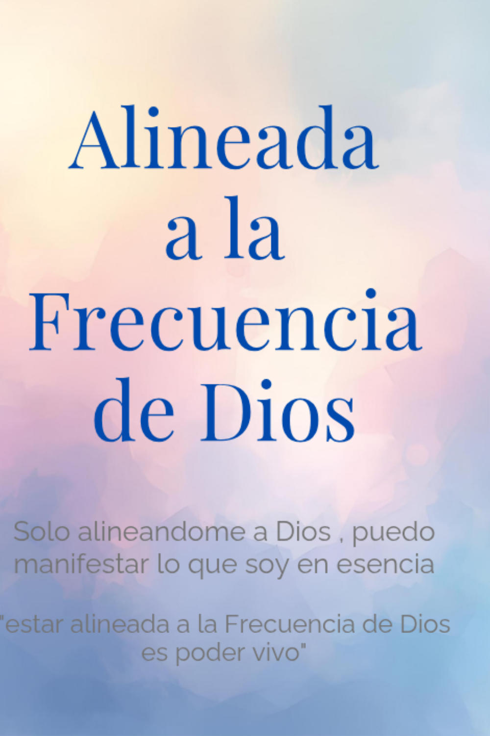 Alineada a la Frecuencia de Dios